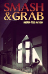 Smash & Grab